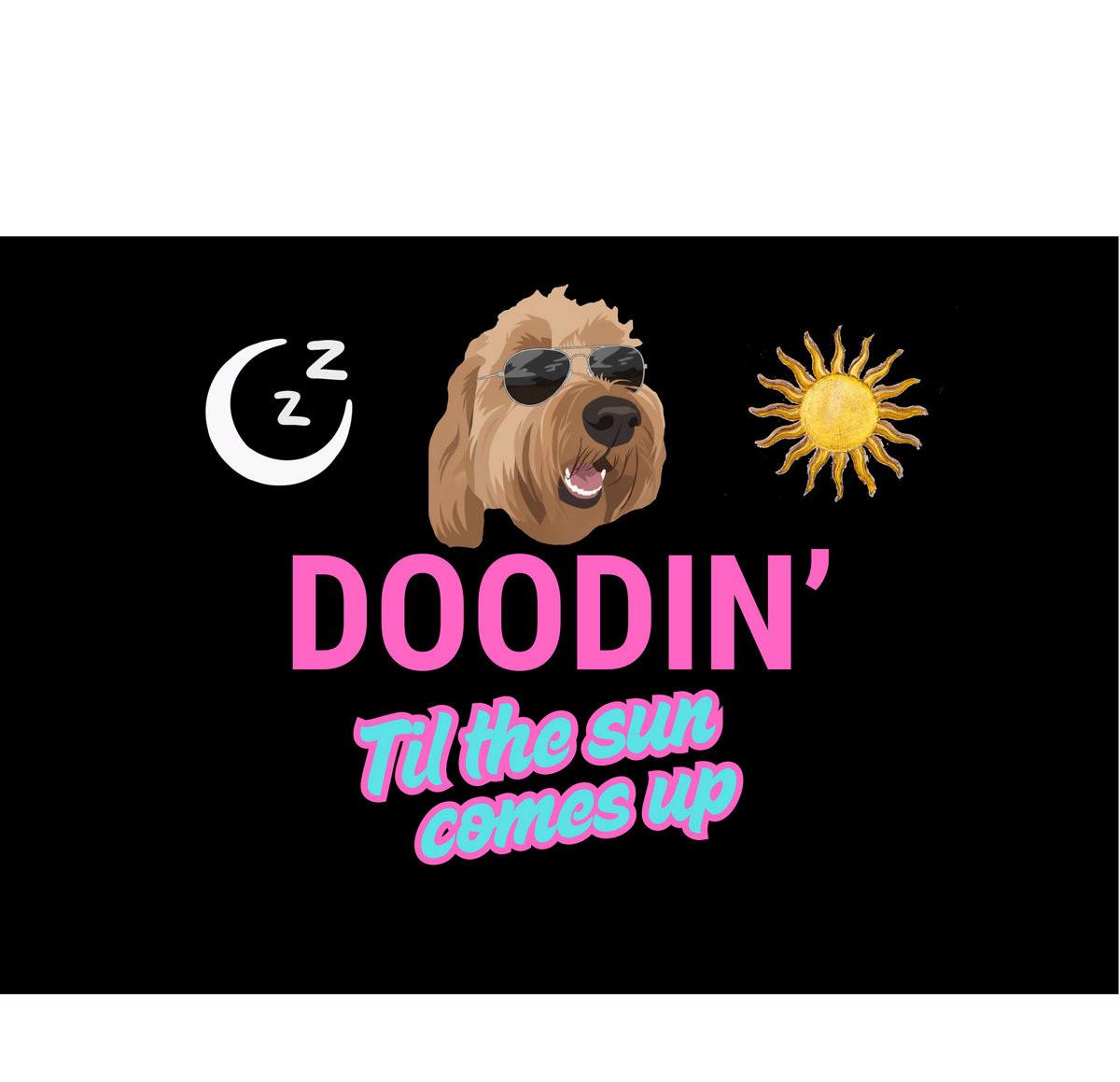 Doodin Til The Sun Comes Up funny Goldendoodle vinyl sticker pink teal retro design
