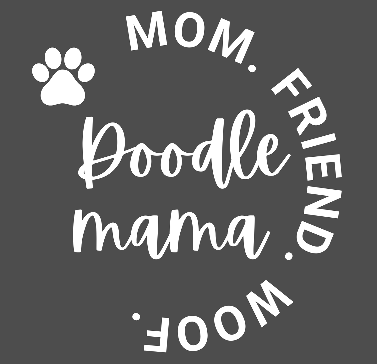 "Doodle Mama — Mom. Friend. Woof." Vinyl Sticker V2