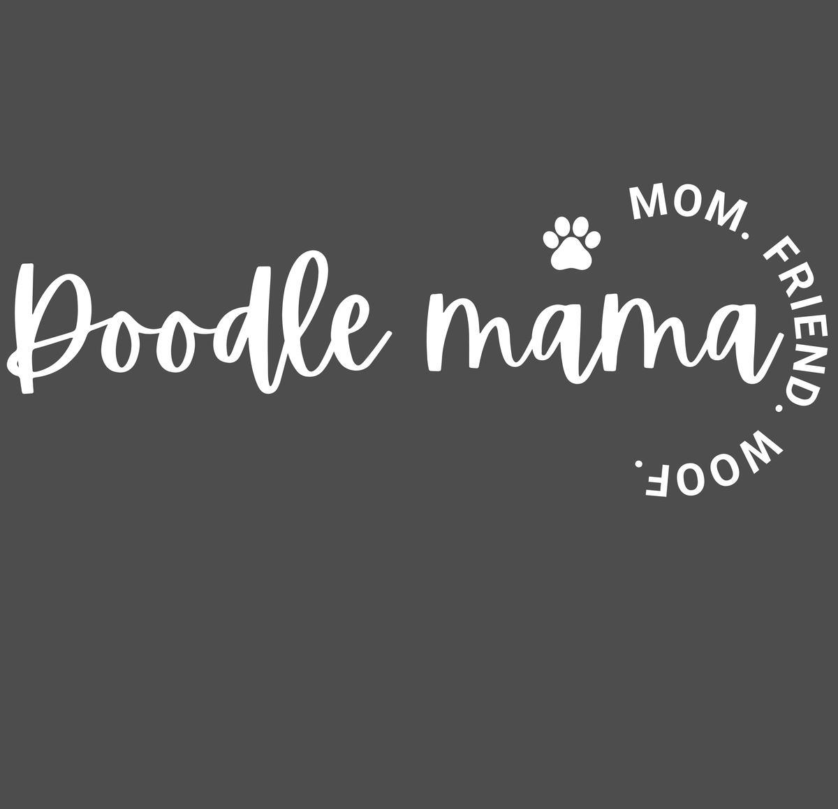 "Doodle Mama — Mom. Friend. Woof." Vinyl Sticker Lrg