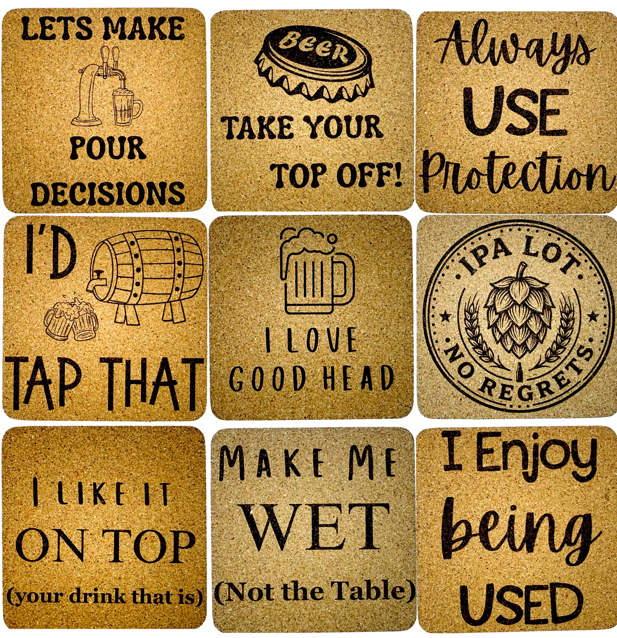 A 3x3 grid of square tan cork-like coasters with black printed beer-themed sayings and small illustrations, including phrases such as 'Lets make pour decisions,' 'Take your top off!,' 'I love good head,' and 'I enjoy being used.'.