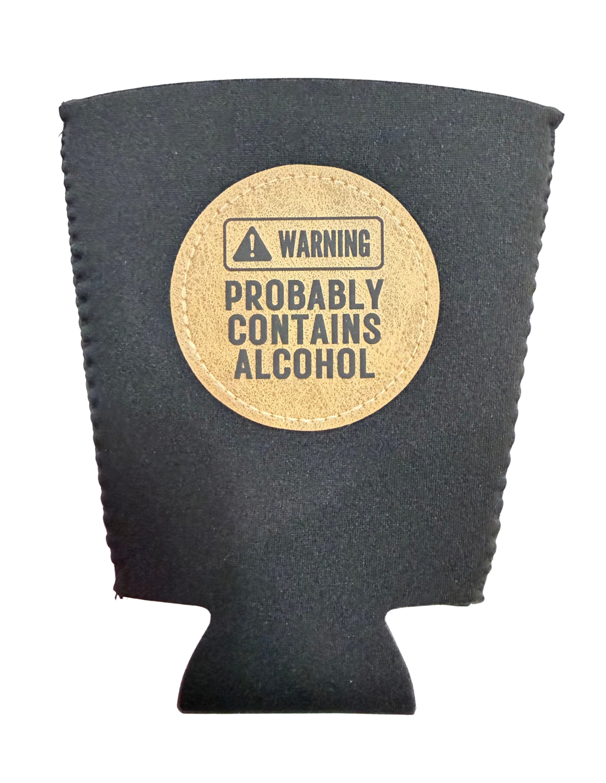 "Probably Contains Alcohol" Pint Glass Koozie — Funny Neoprene Coolie with Leatherette Patch