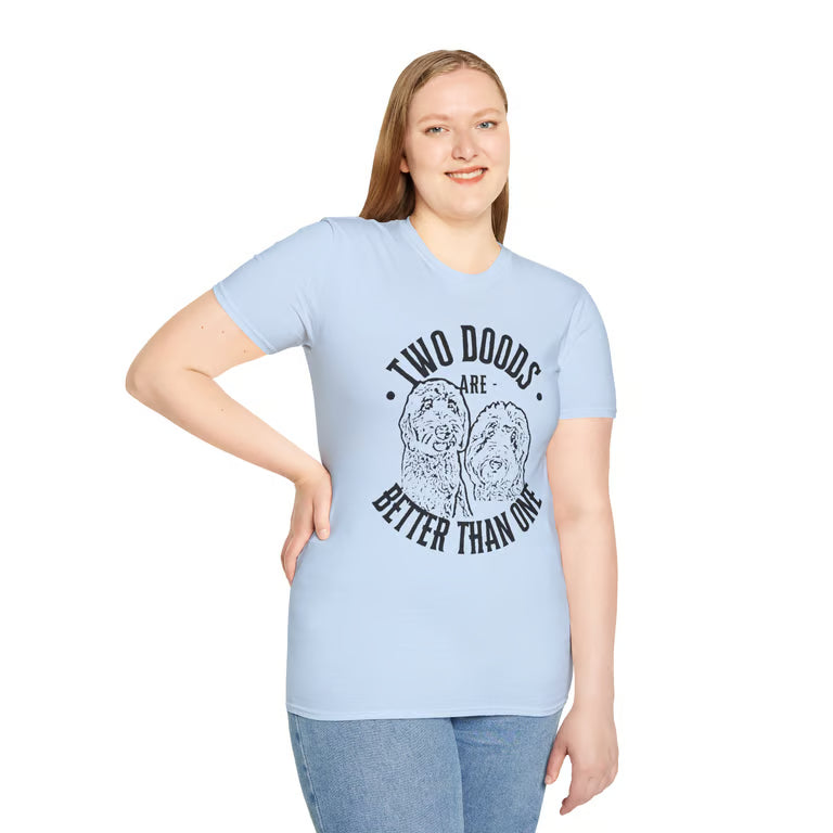 Two Doods Are Better Than One Shirt | Funny Two Dog Mom Tee