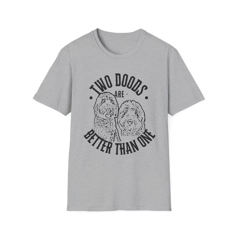 Two Doods Are Better Than One Shirt | Funny Two Dog Mom Tee